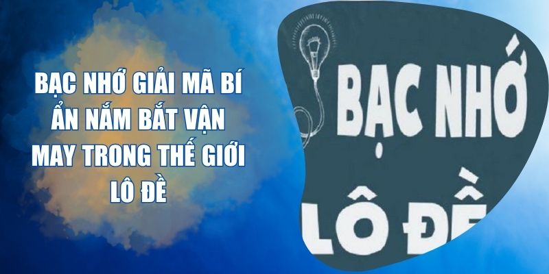 Bạc Nhớ